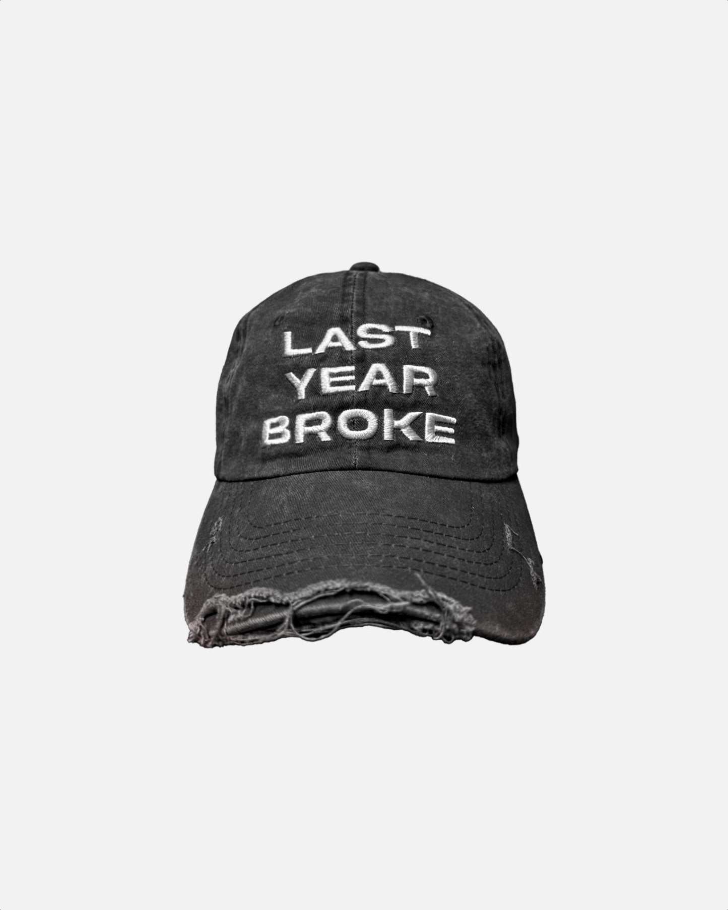 "Last Year Broke" Distressed Cap